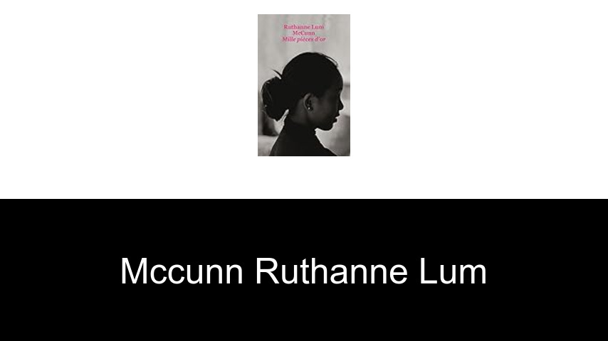livres de McCunn Ruthanne Lum