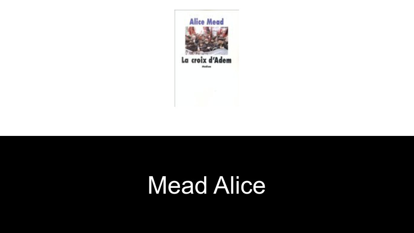 livres de Mead Alice