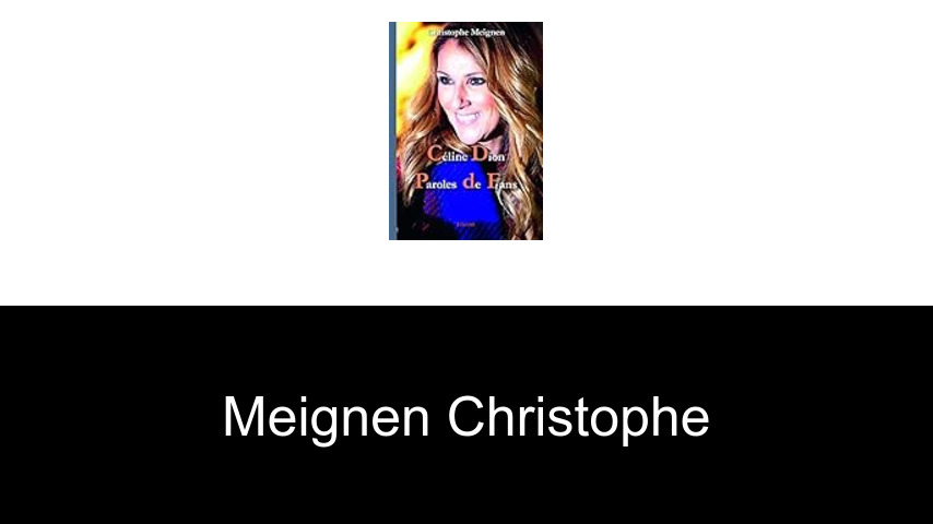 livres de Meignen Christophe