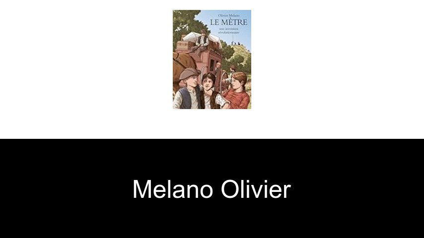 livres de MELANO Olivier