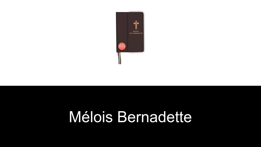 livres de Mélois Bernadette