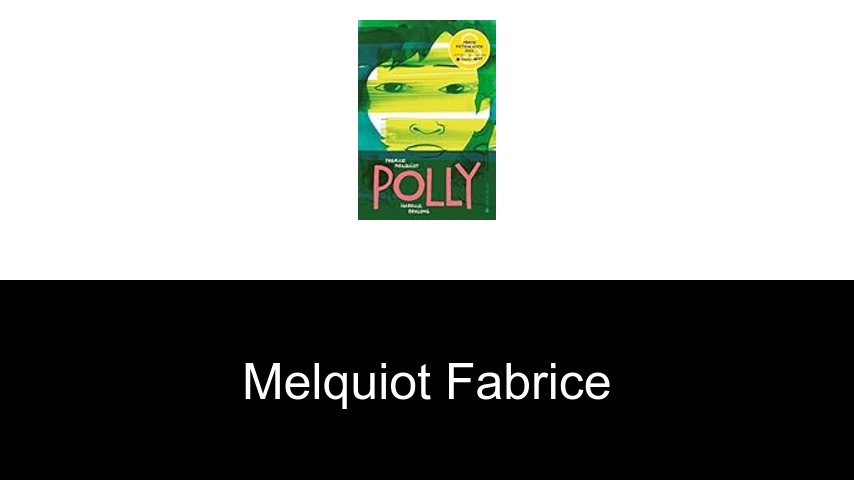 livres de Melquiot Fabrice