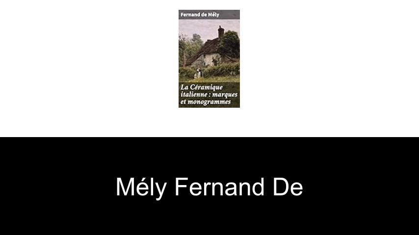 livres de Mély Fernand de