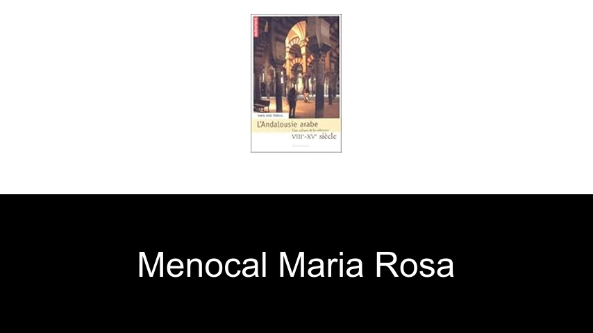 livres de Menocal Maria Rosa