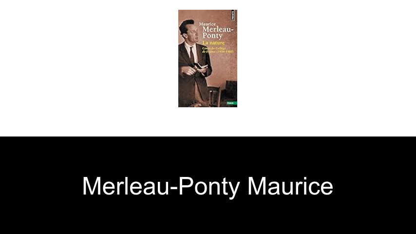 livres de Merleau-Ponty Maurice