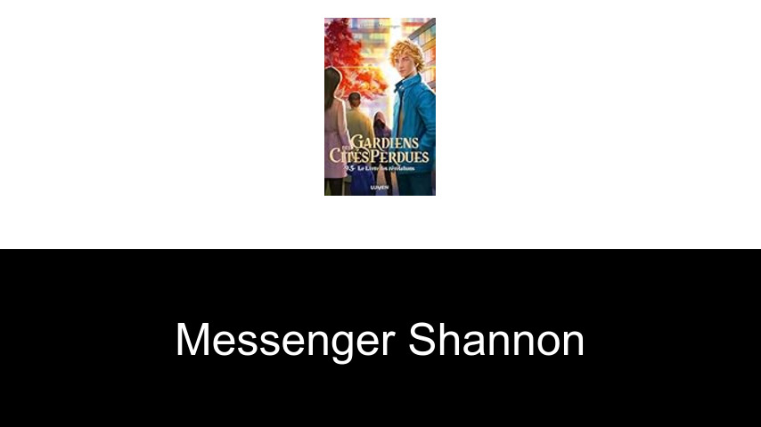 livres de Messenger Shannon