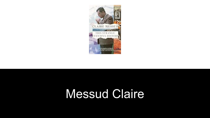 livres de Messud Claire