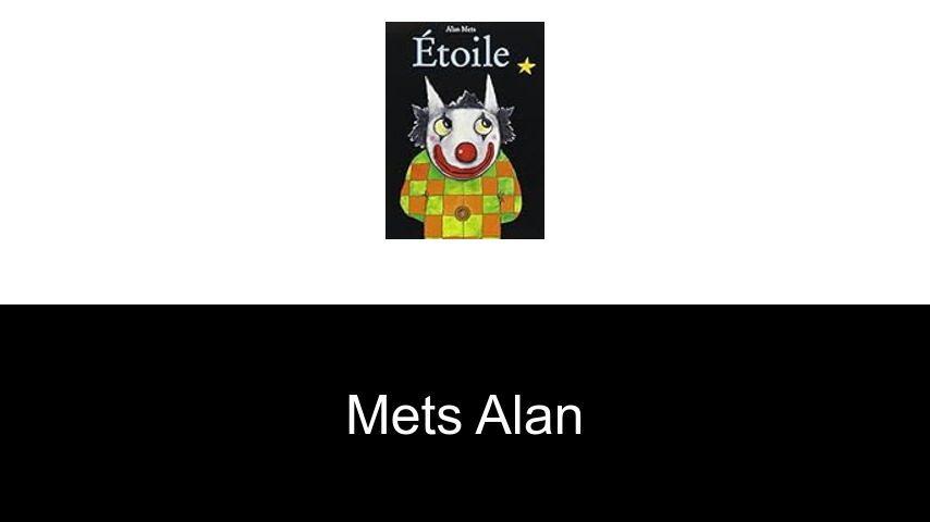 livres de METS ALAN