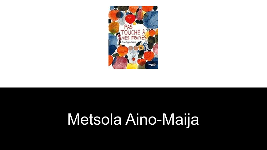 livres de Metsola Aino-Maija