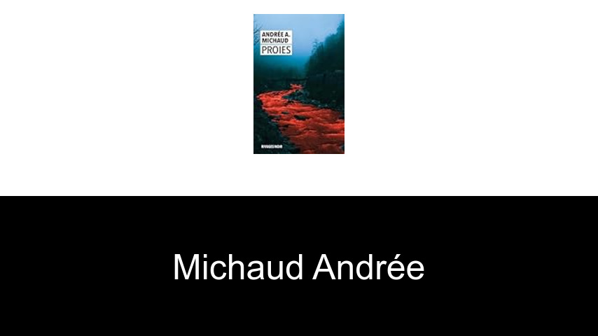 livres de Michaud Andrée