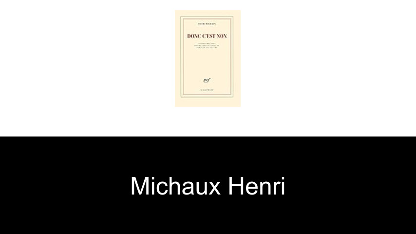 livres de Michaux Henri