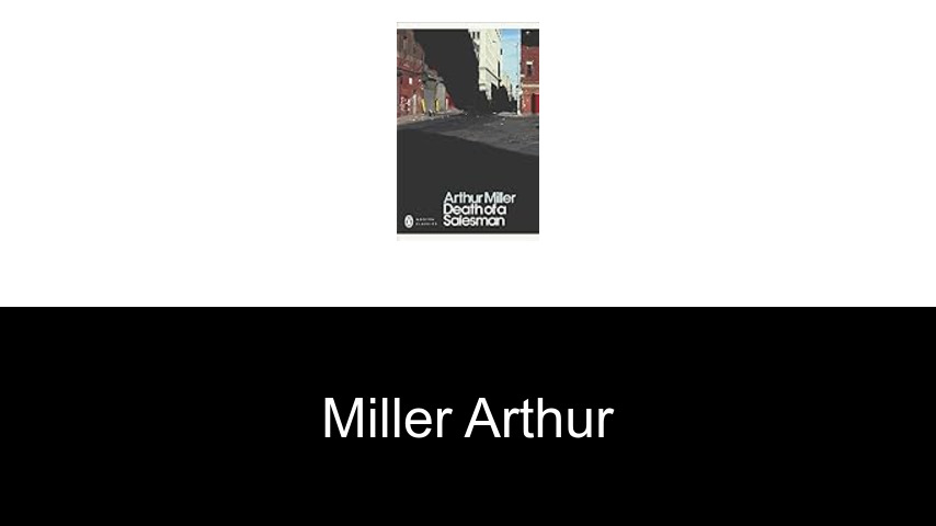 livres de Miller Arthur