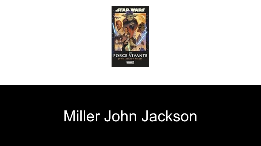 livres de Miller John Jackson