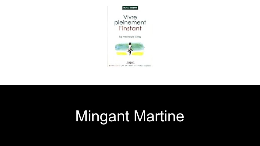 livres de Mingant Martine