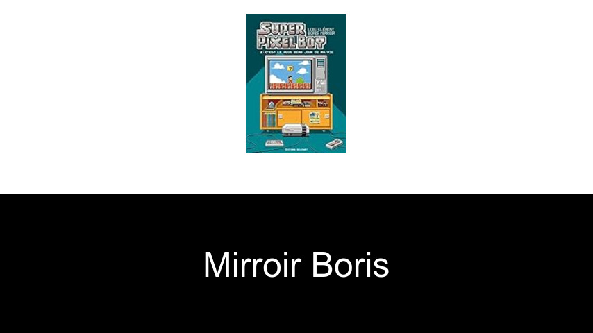 livres de Mirroir Boris