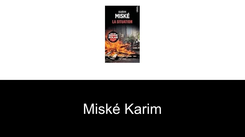 livres de Miské Karim