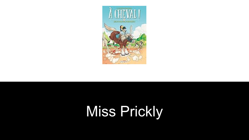 livres de Miss Prickly