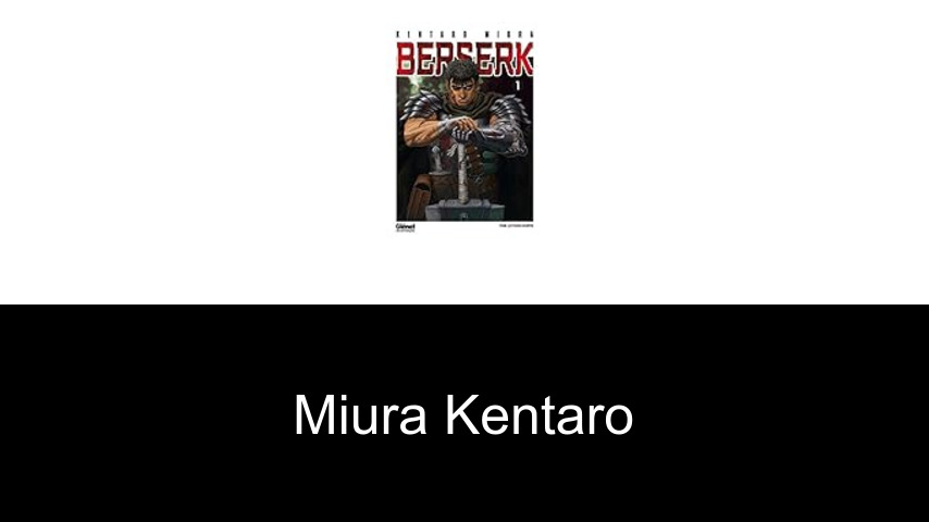livres de Miura Kentaro