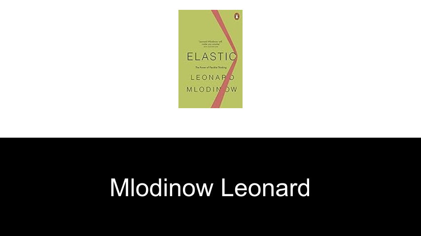 livres de Mlodinow Leonard