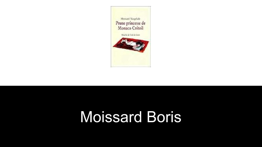 livres de Moissard Boris