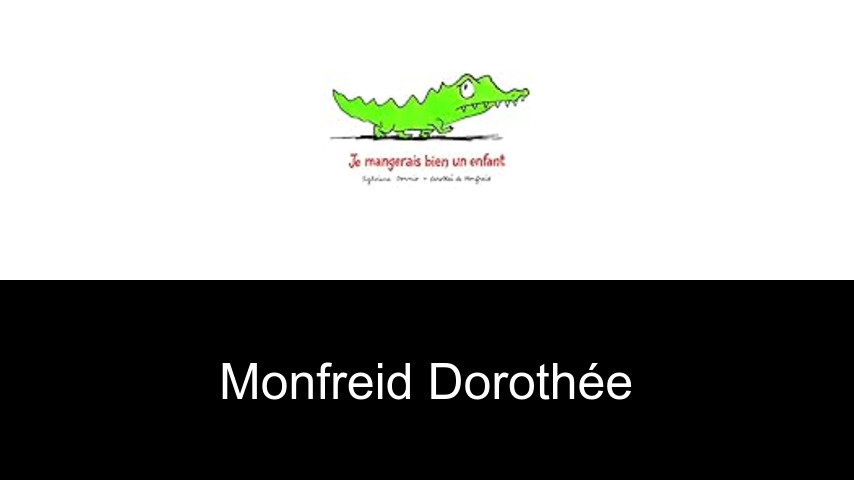 livres de MONFREID Dorothée