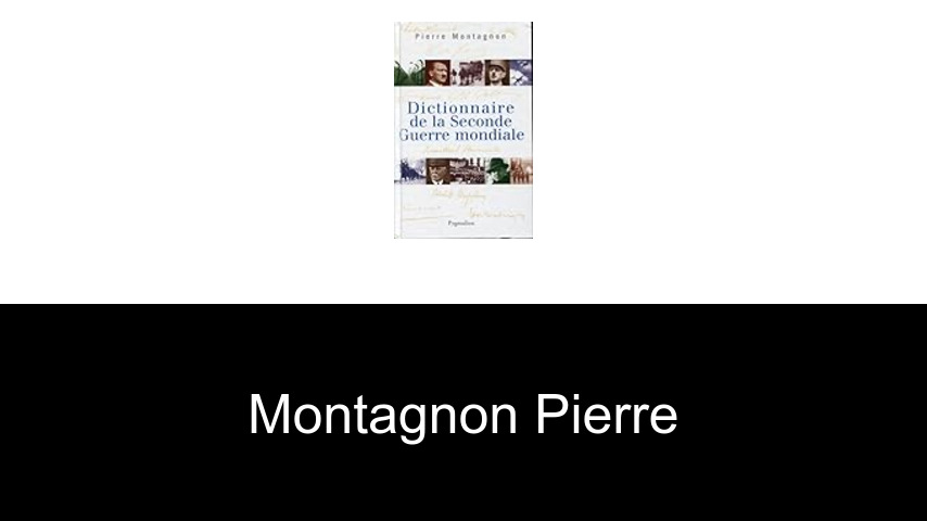 livres de Montagnon Pierre