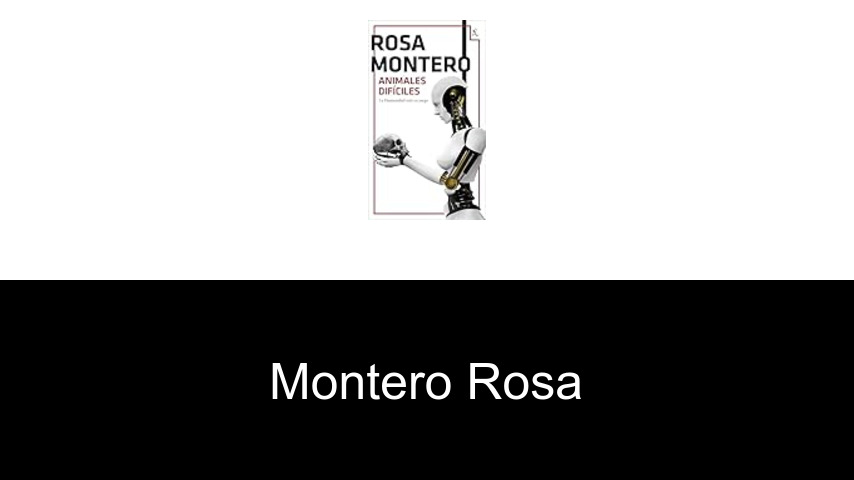 livres de Montero Rosa