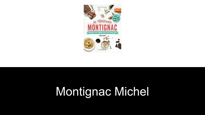 livres de Montignac Michel