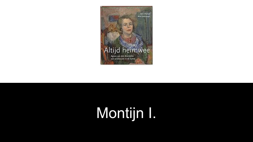 livres de Montijn I.