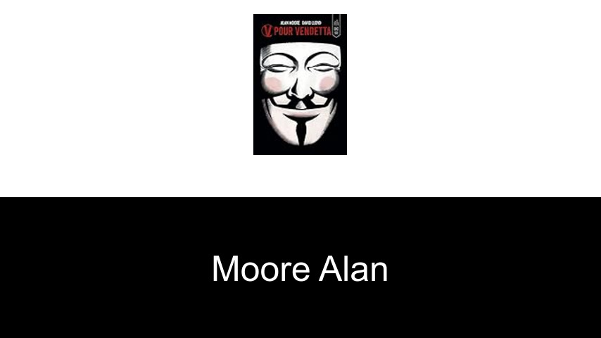 livres de Moore Alan