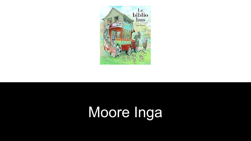 livres de Moore Inga
