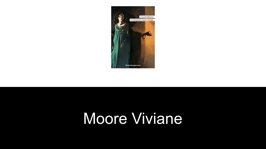 livres de Moore Viviane