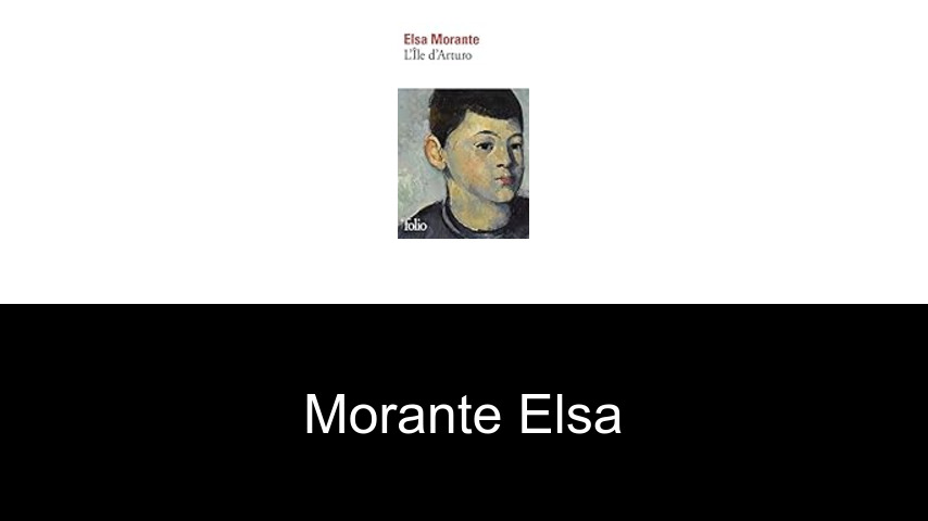 livres de Morante Elsa