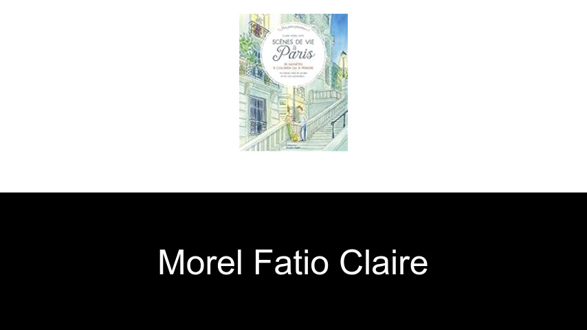 livres de Morel Fatio Claire