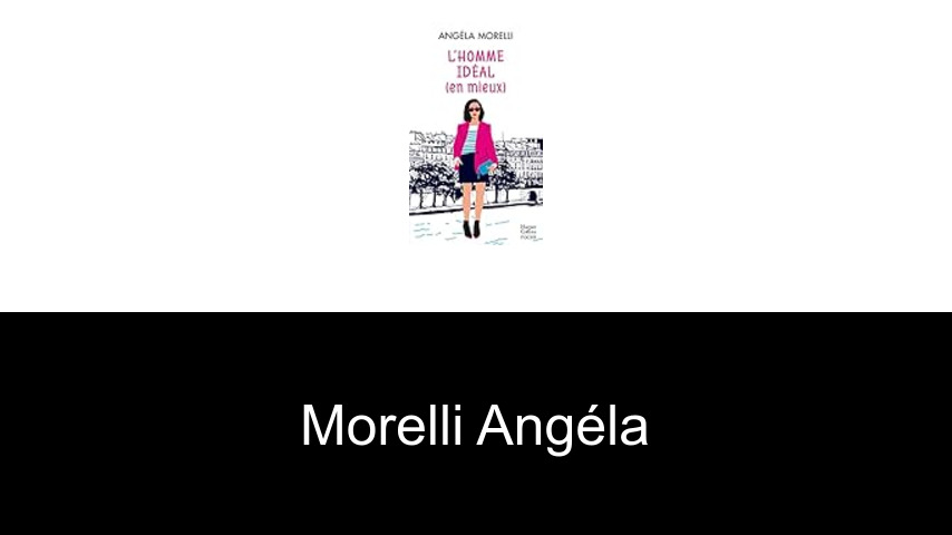 livres de Morelli Angéla
