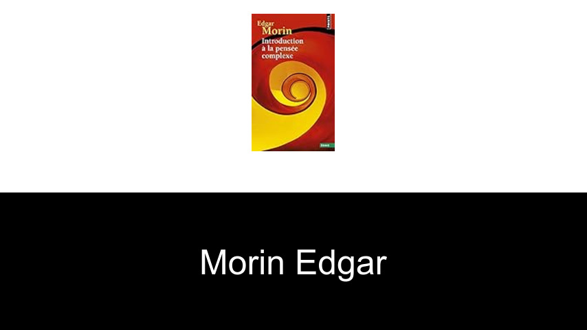 livres de Morin Edgar