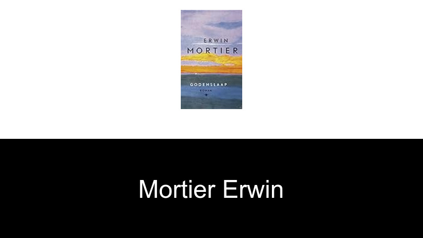 livres de Mortier Erwin