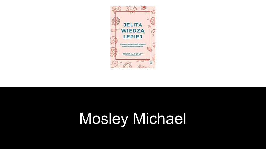 livres de Mosley Michael