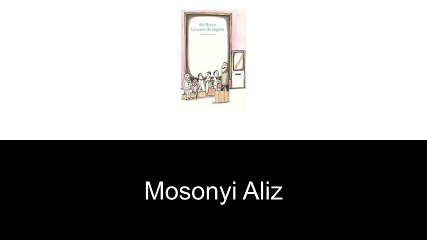 livres de Mosonyi Aliz