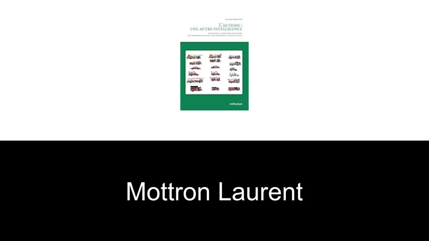 livres de Mottron Laurent