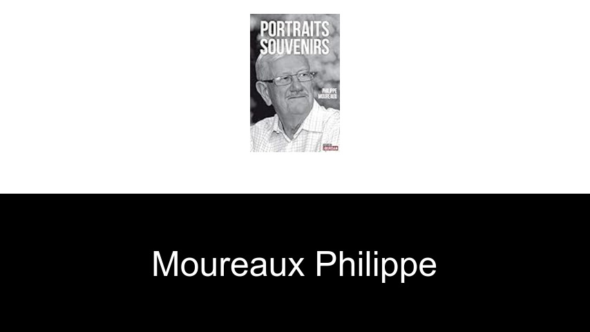 livres de Moureaux Philippe