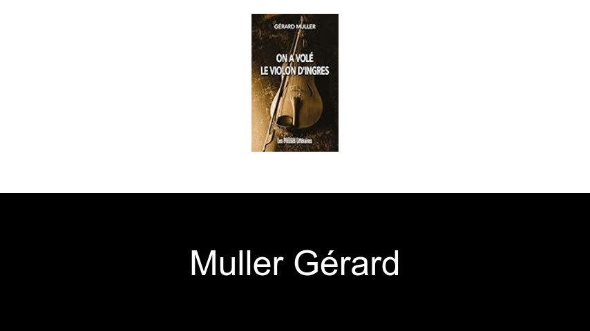 livres de Muller Gérard
