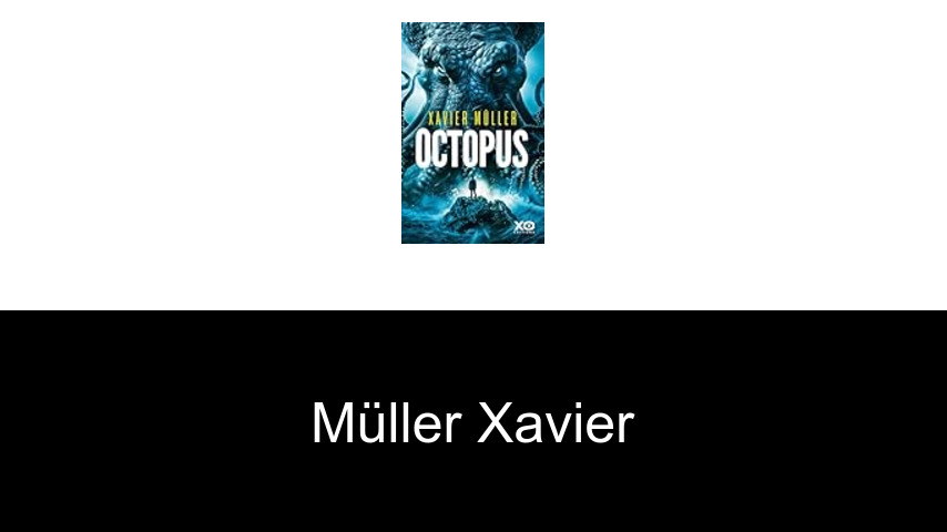 livres de Müller Xavier