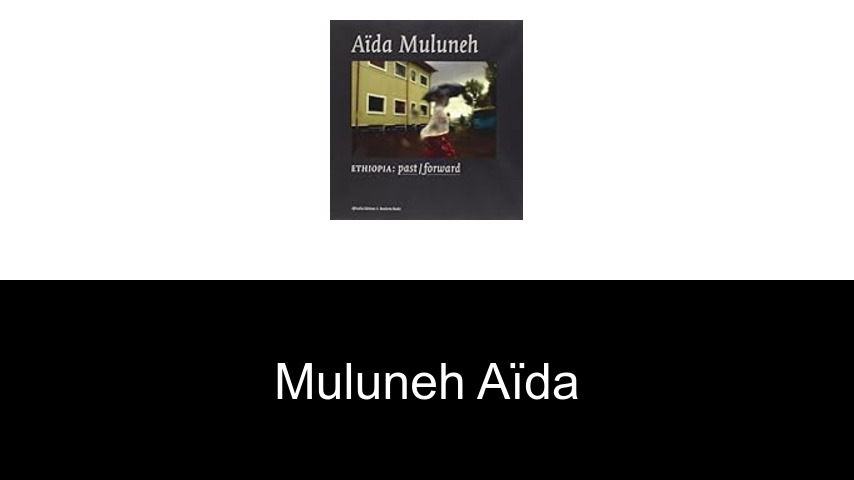 livres de Muluneh Aïda