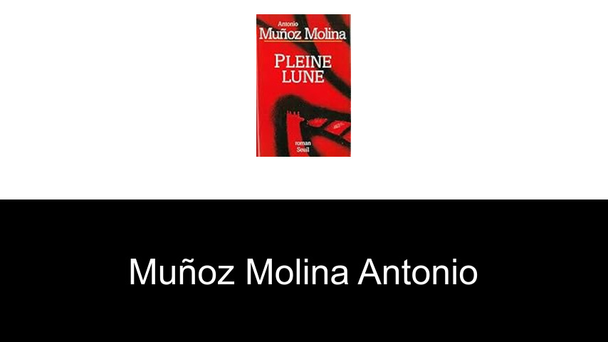 livres de Muñoz Molina Antonio