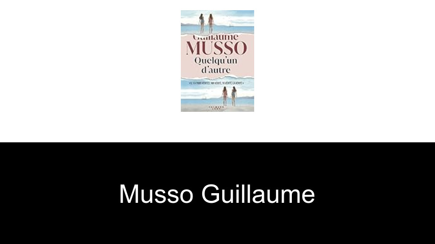 livres de Musso Guillaume