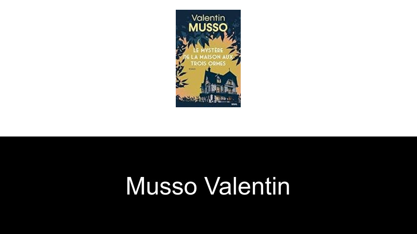 livres de Musso Valentin