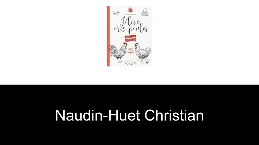 livres de Naudin-Huet Christian