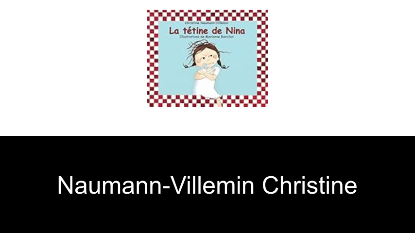 livres de Naumann-Villemin Christine