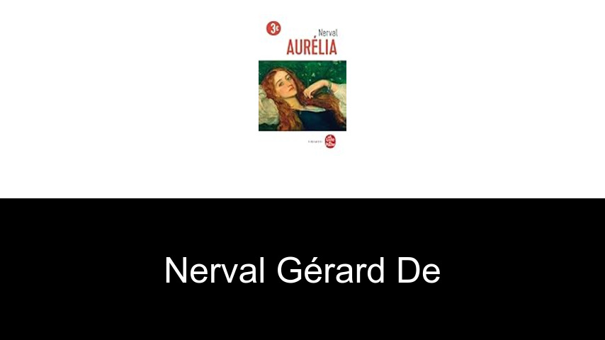 livres de Nerval Gérard de